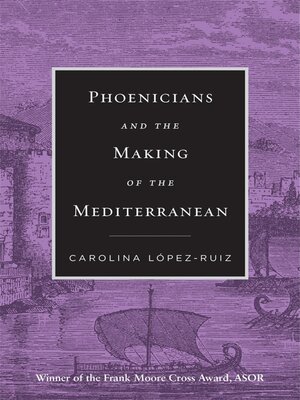 cover image of Phoenicians and the Making of the Mediterranean